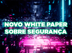 Novo White Paper sobre segurança