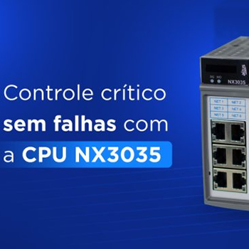 NX3035: REDUNDÂNCIA DE ALTA PERFORMANCE PARA CONTROLE DE PROCESSOS CRÍTICOS